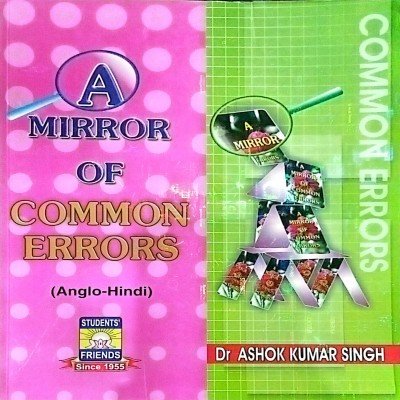 A Mirror of Common Error By- Dr. Ashok kumar singh