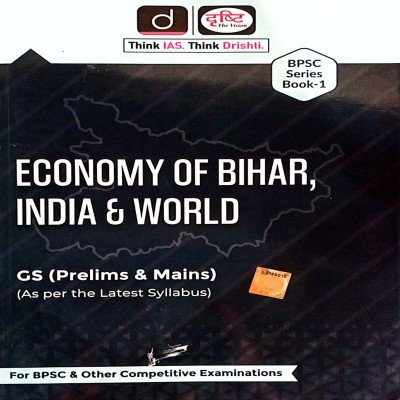 Drishti Bpsc series book-1 economy of bihar, india & world