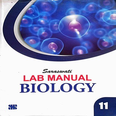 Saraswati Lab Manual Biology With Practical Book Class 11th