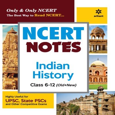 Arihant NCERT notes Indian History Class 6-12