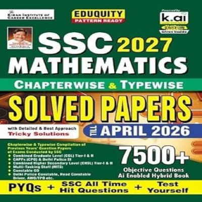 Kiran SSC Mathematics Solved Papers 2027 (English Medium) – Chapterwise & Typewise | 7500+ Objective Questions | Updated till April 2026