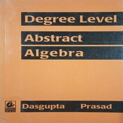 Degree level abstract algebra Bharti Bhawan