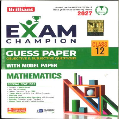 Brilliant Exam Champion Class 12 Mathematics Guess Paper 2027 | BSEB Senior Secondary Exam | Objective & Subjective Questions | Model Paper