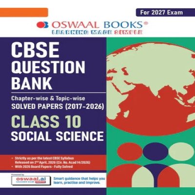 CBSE Class 10 Social Science Question Bank | Chapter & Topic-wise Solved Papers (2017-2026) | Based on Latest Syllabus (April 2026) | Includes 2026 Papers | For 2027 Exam