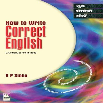 How To Write Correct English R P Sinha