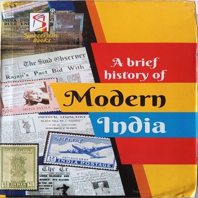 Spectrum A brif history of Modern India