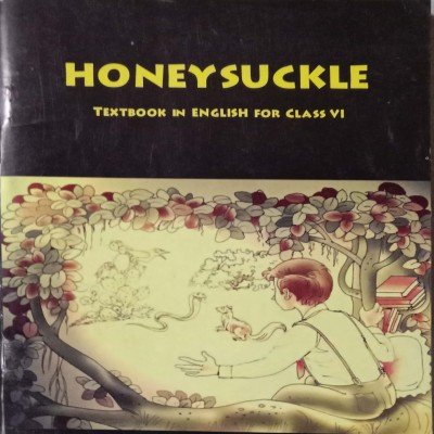 Ncert English Class 6 Honeysuckle
