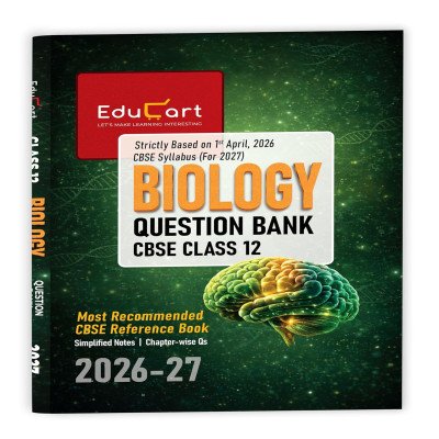 EduCart CBSE Class 12 Biology Question Bank 2026-27 | Simplified Notes & Chapter-wise Questions | CBSE Reference Book