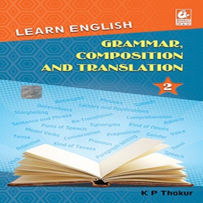 Kp Thakur Learn English Grammar Composition And Translation 2