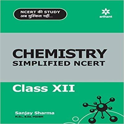 Arihant chemistry simplified NCERT 12th C993
